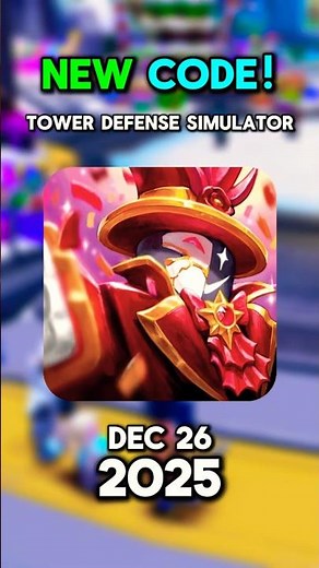 NEW CODE in Tower Defense Simulator THE FINAL ACT UPDATE! | December 26, 2025