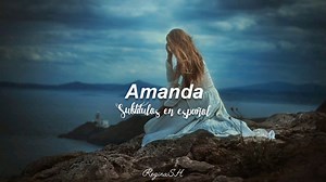 Boston - Amanda | Subtitulos en español | Rolitas chidas traducidas