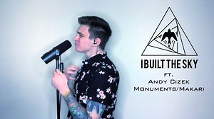 4.9K views · 297 reactions | I Built The Sky Featuring Andy Cizek of MONUMENTS !!!!!!!! (26.08.20) | I Built The Sky | Facebook