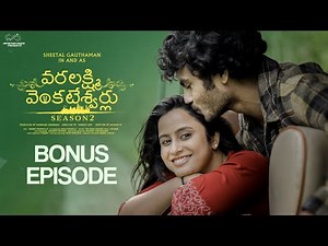 Varalakshmi Venkateshwarulu | S2 | Bonus Episode | Sheetal Gauthaman | Mohit Pedada | InfinitumMedia