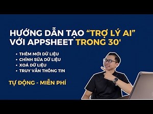 Tích Hợp AI Vào AppSheet: Trợ Lý Tự Động Hóa Toàn Bộ Quy Trình | Hoà data