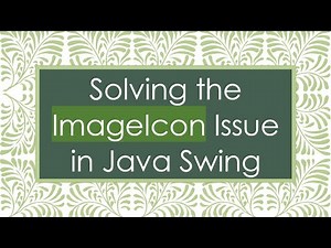 Solving the ImageIcon Issue in Java Swing