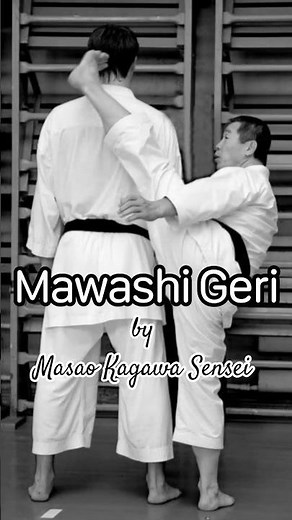 Mawashi Geri by Masao Kagawa Sensei #karate1 #karate #karatetraining #shotokan