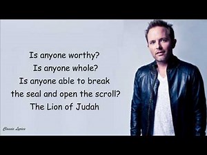 Chris Tomlin - Is He Worthy | Lyrics |