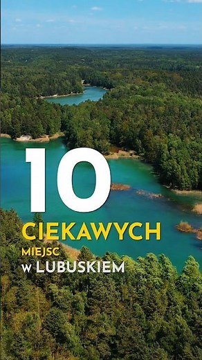 10 ciekawych miejsc w LUBUSKIEM