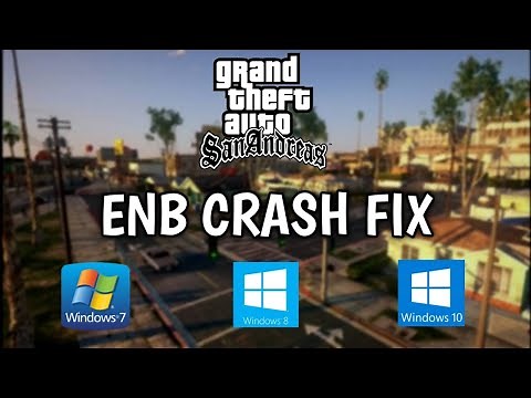 GTA San Andreas ENB Crash Fix for Windows 7/8.1/10 | Crash Even after running bat file | Easy fix |