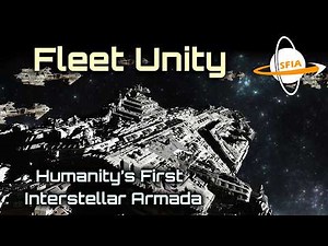 Fleet Unity - Humanity’s First Interstellar Armada
