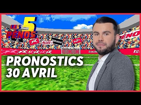 PRONOSTICS DU 30 AVRIL À AUTEUIL | Les 5 Pénos ⚽