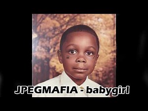 JPEGMAFIA - babygirl Lyrics