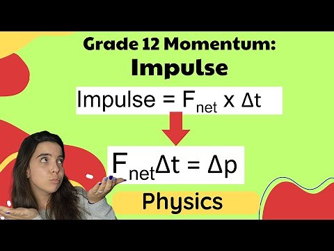 Grade 12 Impulse and impulse momentum theorem