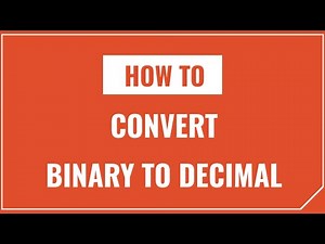 How to Convert Binary to Decimal