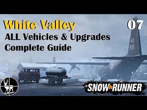 White Valley | ALL Vehicles & Upgrades | SnowRunner (Season 0)