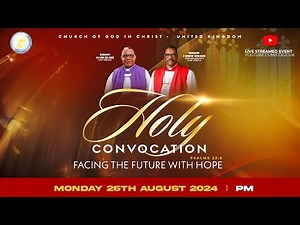 COGIC UK Holy Convocation 2024 - Monday Evening Service - 26/08/24