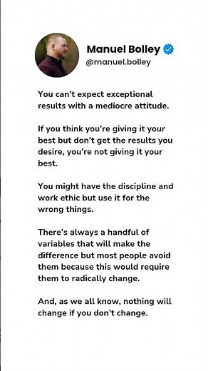 You Can't Expect Exceptional Results With A Mediocre Attitude