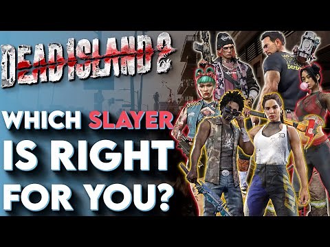Dead Island 2 - All Slayers & Skills: How To Pick Your Perfect Main! (Dead Island 2 Tips and Tricks)