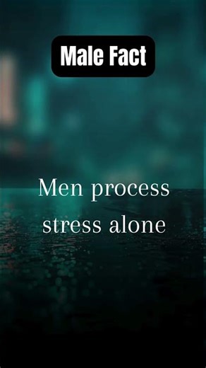 Men Hide Stress Until It Explodes #MaleFact #MaleBehavior