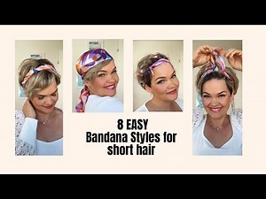 How to Style Short Hair with a Bandana | 8 Easy Ideas
