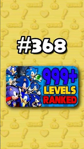 Number 368 - Ranking ALL 999+ Sonic Levels from Worst to Best #sonicthehedgehog