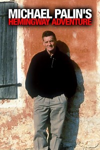Michael Palin's Hemingway Adventure - Alchetron, the free social encyclopedia