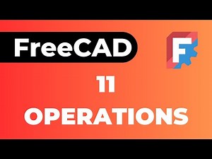 FreeCAD 11 Basic Operations for Creating 3D Solids for Beginners