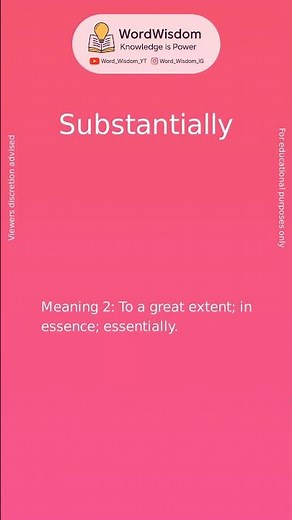 What Does "Substantially" Mean? | English Vocabulary Shorts | WordWisdom