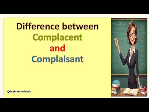 Complacent vs Complaisant