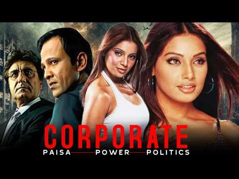 Corporate (2006) | Superhit Bollywood Hindi Movie | Bipasha Basu, Kay Kay Menon, Minissha Lamba