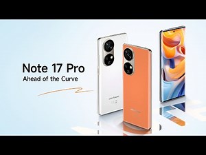 Introducing Ulefone Note 17 Pro - Curved OLED Display Flagship
