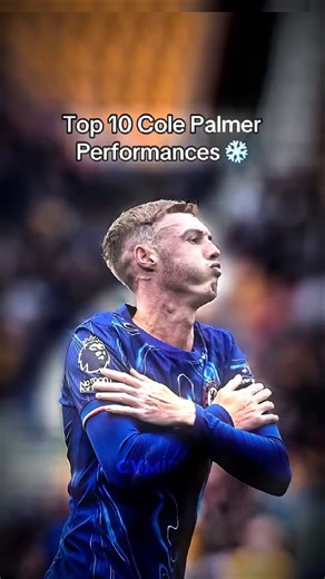 Top 10 Cole Palmer Performances of All Time 🧊🔥 |#shorts #football #edit #viral #colepalmer #trend