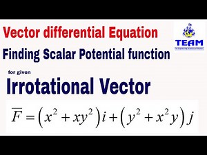 Finding Scalar Potential Function for the Given Irrotational Vector