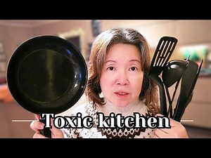 Why I’m Detoxing My Kitchen: Removing Toxic Cookware & Plastic for My Health