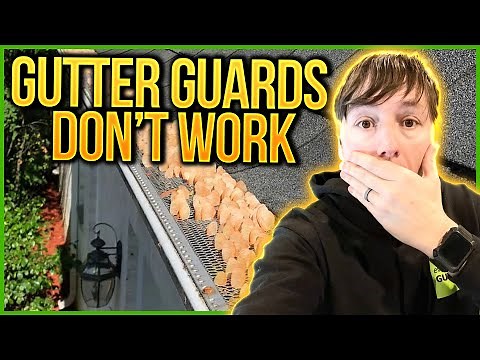 Gutter Guards DON’T work