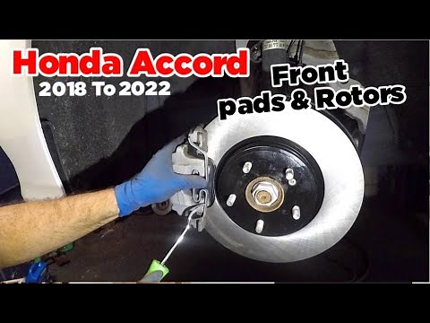 How to replace front brake pads and rotors on Honda Accord 2018 2019 2020 2021 2022