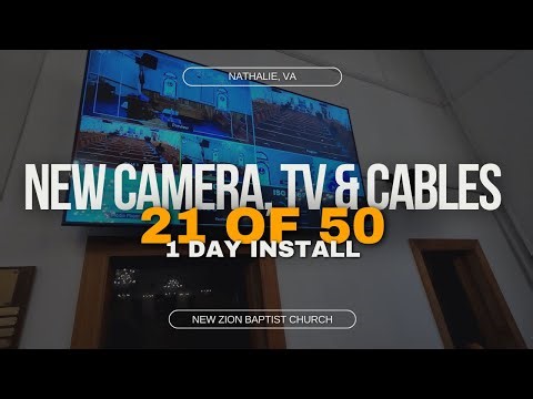 Choir TV & Camera Upgrade at New Zion Baptist Church | Install 21 of 50