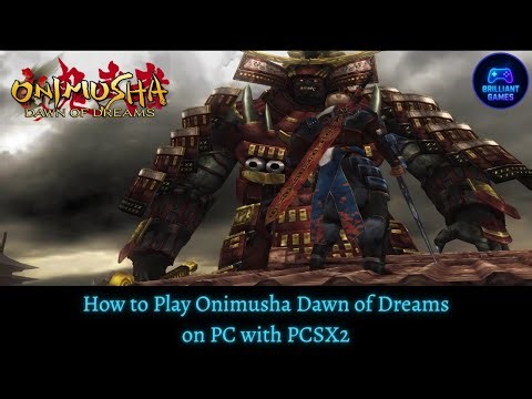 How to play Onimusha Dawn of Dreams on PC with PCSX2