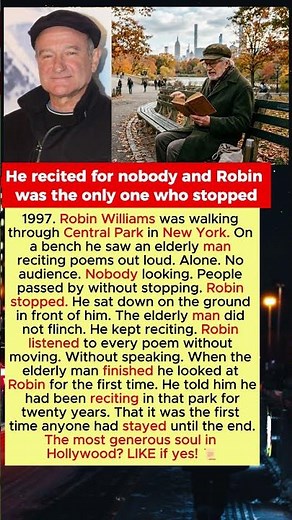Robin Williams Was the Only One Who Sat Down to Listen to the Poet Reciting Alone in Central Park