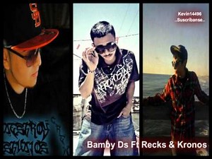 Bamby Ds Ft Recks & Kronos - Te Dejo En Paz (Tanto De Que Hablar)