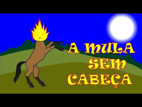A Mula Sem Cabeça - história folclórica para crianças