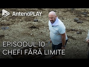 Chefi fără limite | Episodul 10 | Sezonul 1