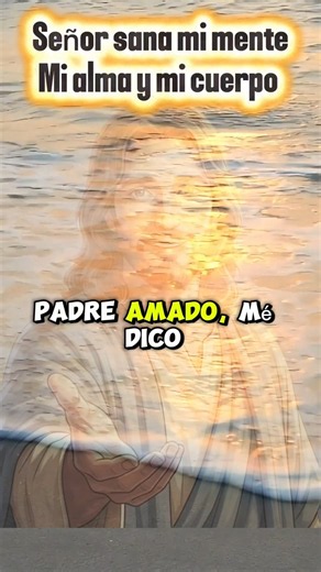 Señor, sana mi mente, mi alma y mi cuerpo | Oración de sanación