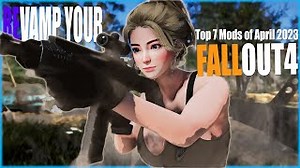 Video :: Revamp Your Fallout 4 Experience with These Top 7 Mods of April 2023