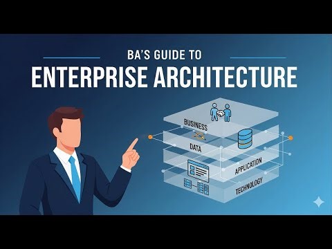 BA’s Guide to Enterprise Architecture (From Project to Strategic Business Architect) @bacareers.in