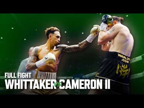 🤬GRUDGE MATCH‼️ Ben Whittaker vs Liam Cameron II | FULL FIGHT | Sky Sports Boxing HD | 20/4/2025