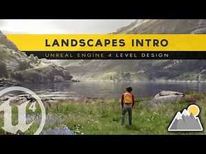 Introduction to Landscapes - #6 Unreal Engine 4 Level Design Tutorial Series