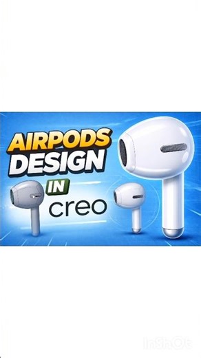 AirPods 3D Model Design in Creo #automobile #airpods #creoparametric #vairalvideo #shorts #reels