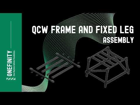 Onefinity QCW Frame and Fixed Leg Assembly