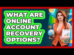 What Are Online Account Recovery Options?