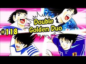 Captain Tsubasa Skill - Double Golden Duo (Ken Wakashimazu + Misaki + Hyuga + Tsubasa) #118