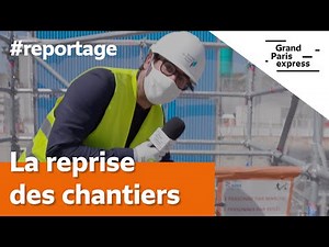 Tout ce que vous avez toujours voulu savoir sur... La reprise des chantiers