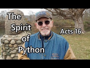 The Spirit of Python: Acts 16